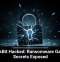 LockBit Hacked: Ransomware Gang’s Secrets Exposed