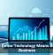 Why Better Technology Means Better Business