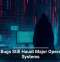 Old Bugs Still Haunt Major Operating Systems